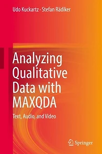 Analyzing Qualitative Data with MAXQDA: Text, Audio, and Video
