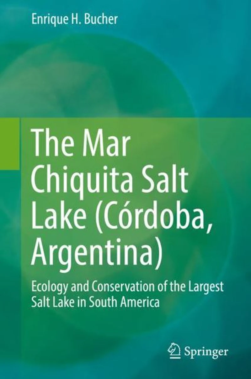 the Mar Chiquita Salt Lake (Córdoba, Argentina): Ecology and Conservation of Largest South America