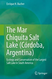 the Mar Chiquita Salt Lake (Córdoba, Argentina): Ecology and Conservation of Largest South America
