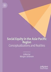 Social Equity the Asia-Pacific Region: Conceptualizations and Realities
