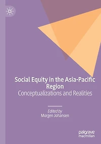 Social Equity the Asia-Pacific Region: Conceptualizations and Realities