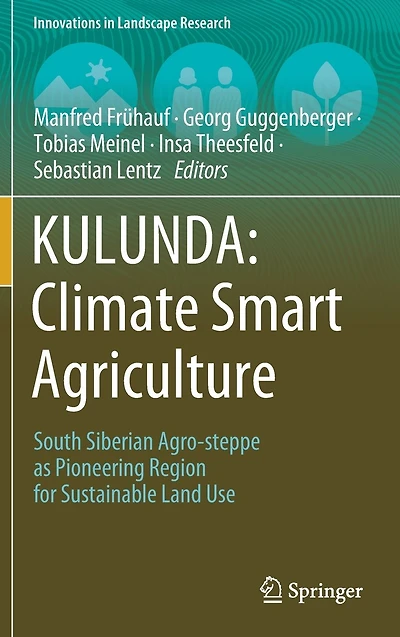 KULUNDA: Climate Smart Agriculture: South Siberian Agro-steppe as Pioneering Region for Sustainable Land Use