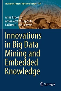 Innovations Big Data Mining and Embedded Knowledge