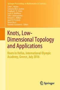 Knots, Low-Dimensional Topology and Applications: Knots in Hellas, International Olympic Academy, Greece, July 2016