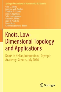 Knots, Low-Dimensional Topology and Applications: Knots Hellas, International Olympic Academy, Greece, July 2016