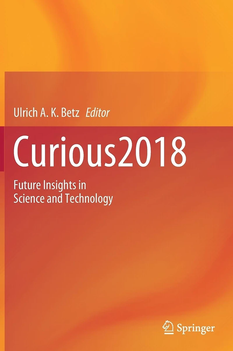 Curious2018: Future Insights Science and Technology