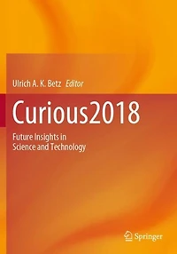 Curious2018: Future Insights Science and Technology