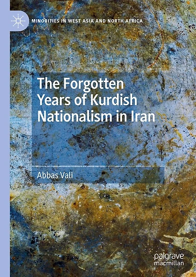 The Forgotten Years of Kurdish Nationalism Iran