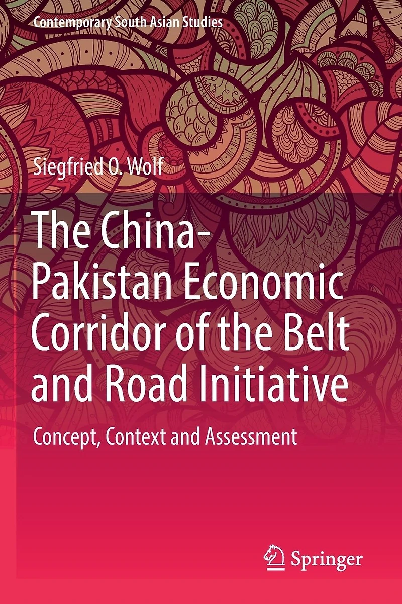 the China-Pakistan Economic Corridor of Belt and Road Initiative: Concept, Context Assessment