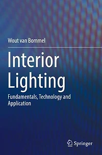 Interior Lighting: Fundamentals, Technology and Application