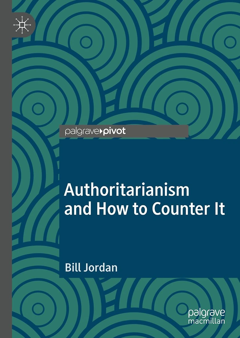 Authoritarianism and How to Counter It