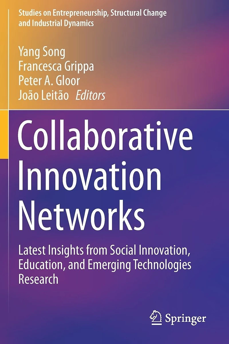 Collaborative Innovation Networks: Latest Insights from Social Innovation, Education, and Emerging Technologies Research