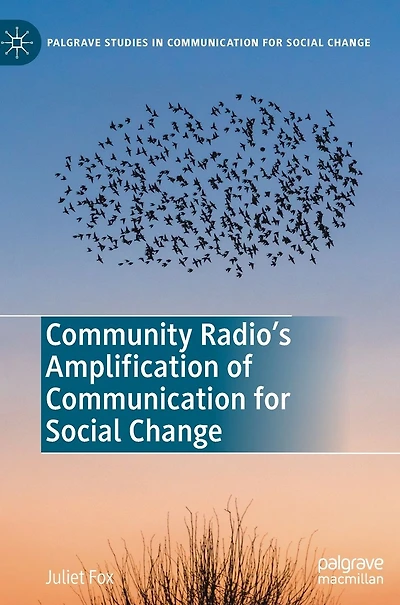 Community Radio's Amplification of Communication for Social Change