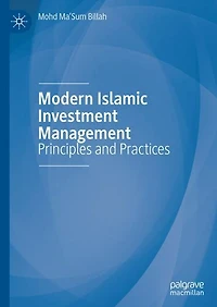 Modern Islamic Investment Management: Principles and Practices
