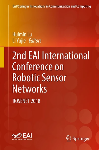 2nd EAI International Conference on Robotic Sensor Networks: ROSENET 2018