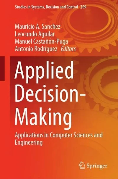 Applied Decision-Making: Applications Computer Sciences and Engineering