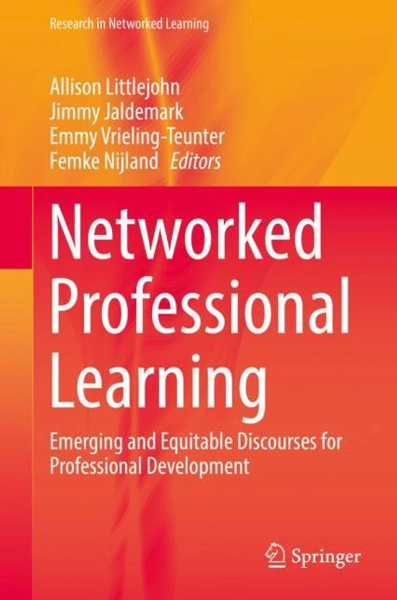 Networked Professional Learning: Emerging and Equitable Discourses for Development