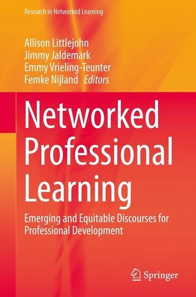 Networked Professional Learning: Emerging and Equitable Discourses for Development