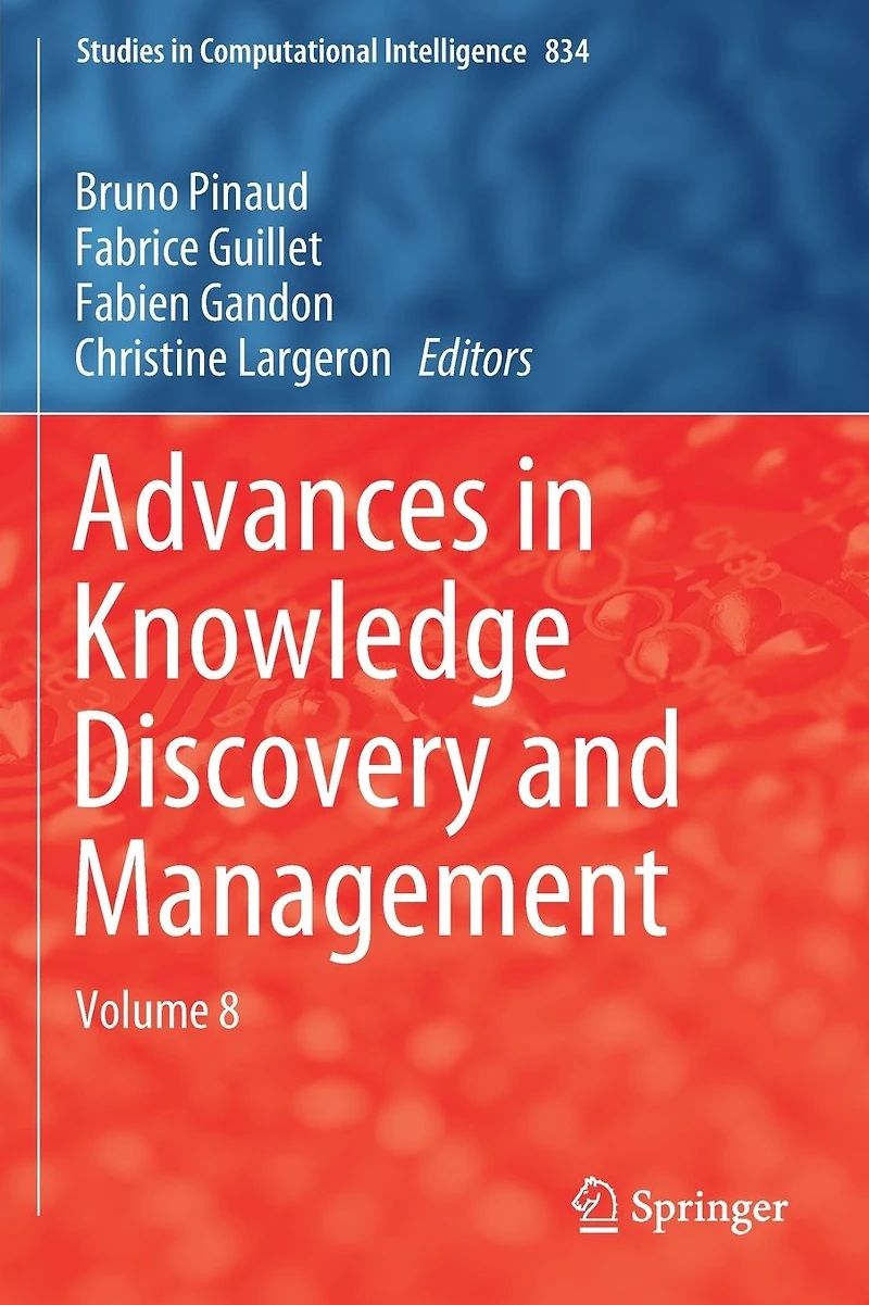 Advances Knowledge Discovery and Management: Volume 8