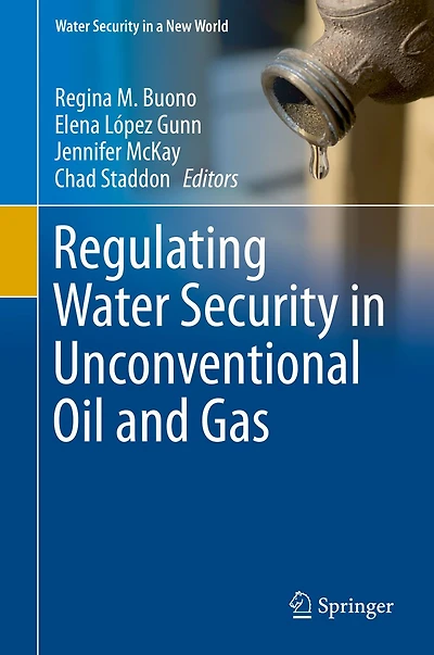 Regulating Water Security in Unconventional Oil and Gas