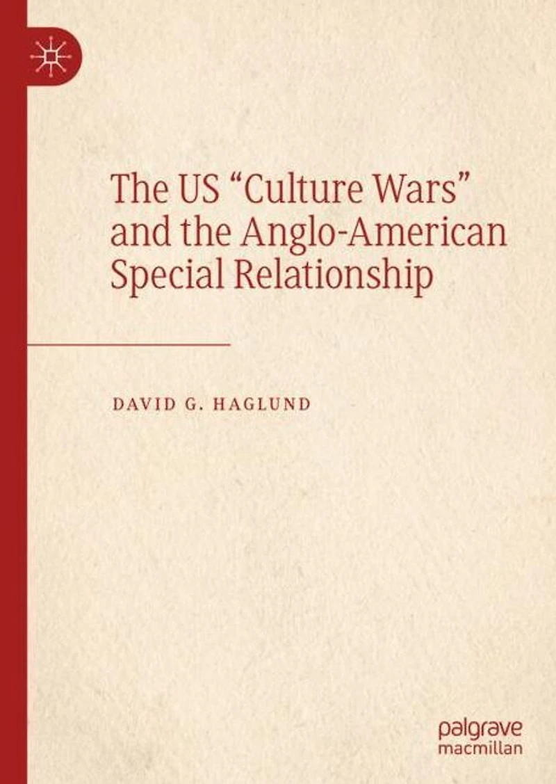 the US "Culture Wars" and Anglo-American Special Relationship