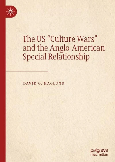 the US "Culture Wars" and Anglo-American Special Relationship