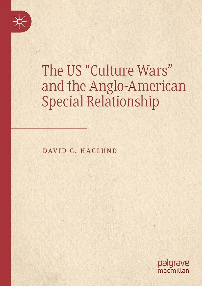 the US "Culture Wars" and Anglo-American Special Relationship