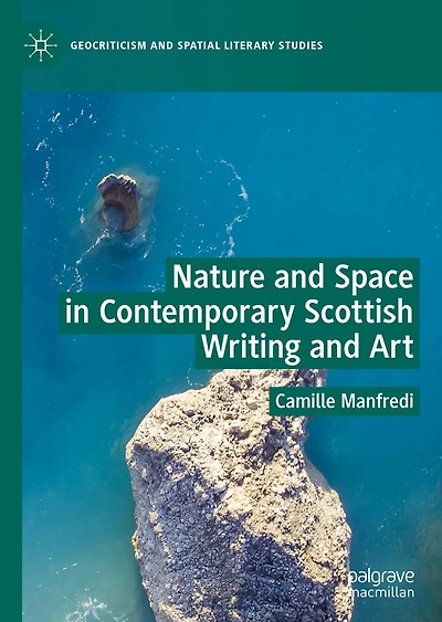 Nature and Space Contemporary Scottish Writing Art