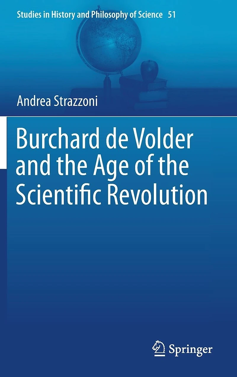 Burchard de Volder and the Age of Scientific Revolution