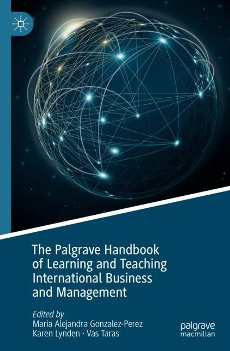 The Palgrave Handbook of Learning and Teaching International Business Management