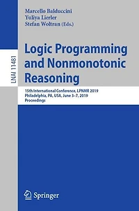 Logic Programming and Nonmonotonic Reasoning: 15th International Conference, LPNMR 2019, Philadelphia, PA, USA, June 3-7, 2019, Proceedings
