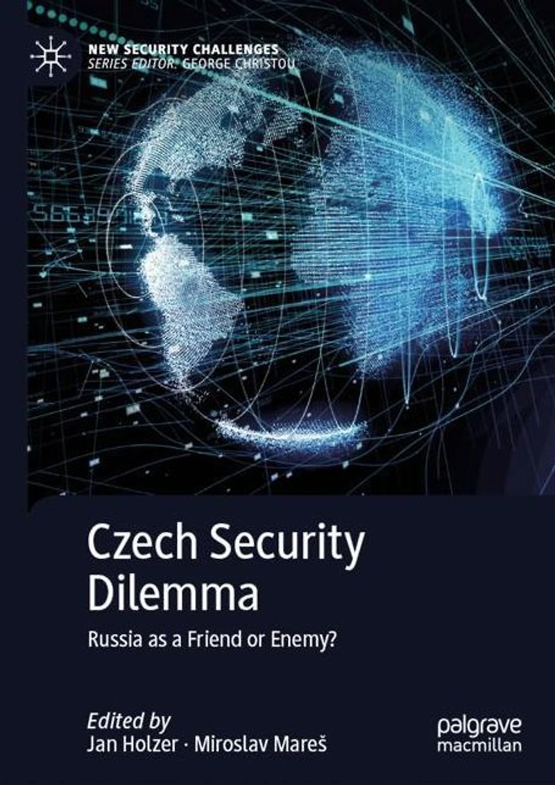 Czech Security Dilemma: Russia as a Friend or Enemy?