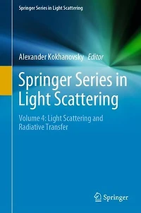 Springer Series Light Scattering: Volume 4: Scattering and Radiative Transfer