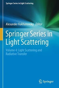 Springer Series Light Scattering: Volume 4: Scattering and Radiative Transfer