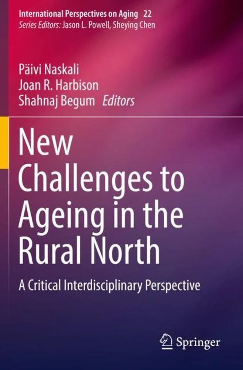 New Challenges to Ageing the Rural North: A Critical Interdisciplinary Perspective