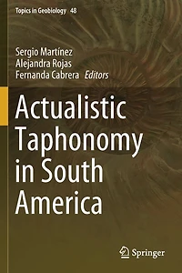 Actualistic Taphonomy South America