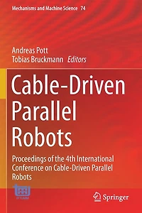 Cable-Driven Parallel Robots: Proceedings of the 4th International Conference on Robots