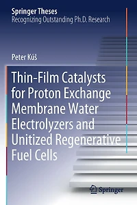 Thin-Film Catalysts for Proton Exchange Membrane Water Electrolyzers and Unitized Regenerative Fuel Cells