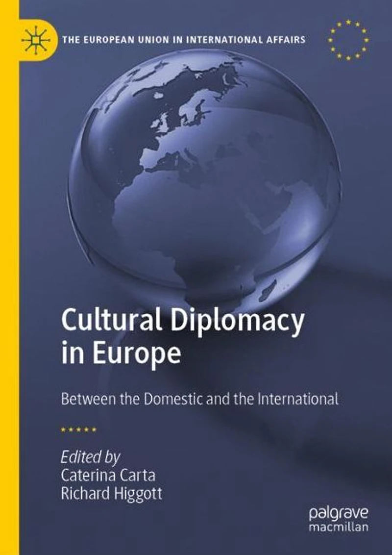 Cultural Diplomacy Europe: Between the Domestic and International