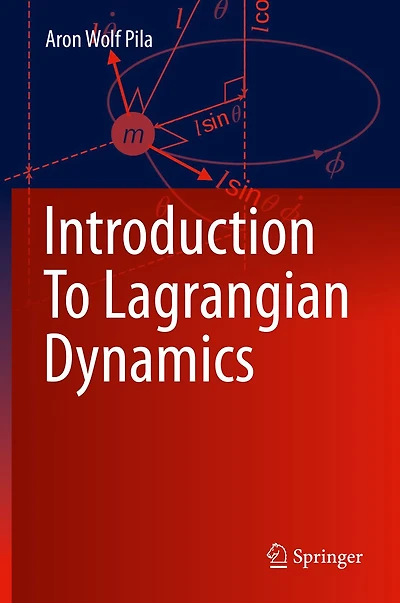 Introduction To Lagrangian Dynamics