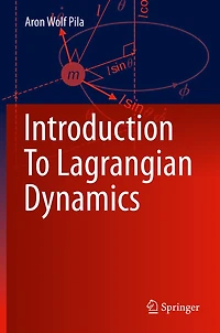 Introduction To Lagrangian Dynamics