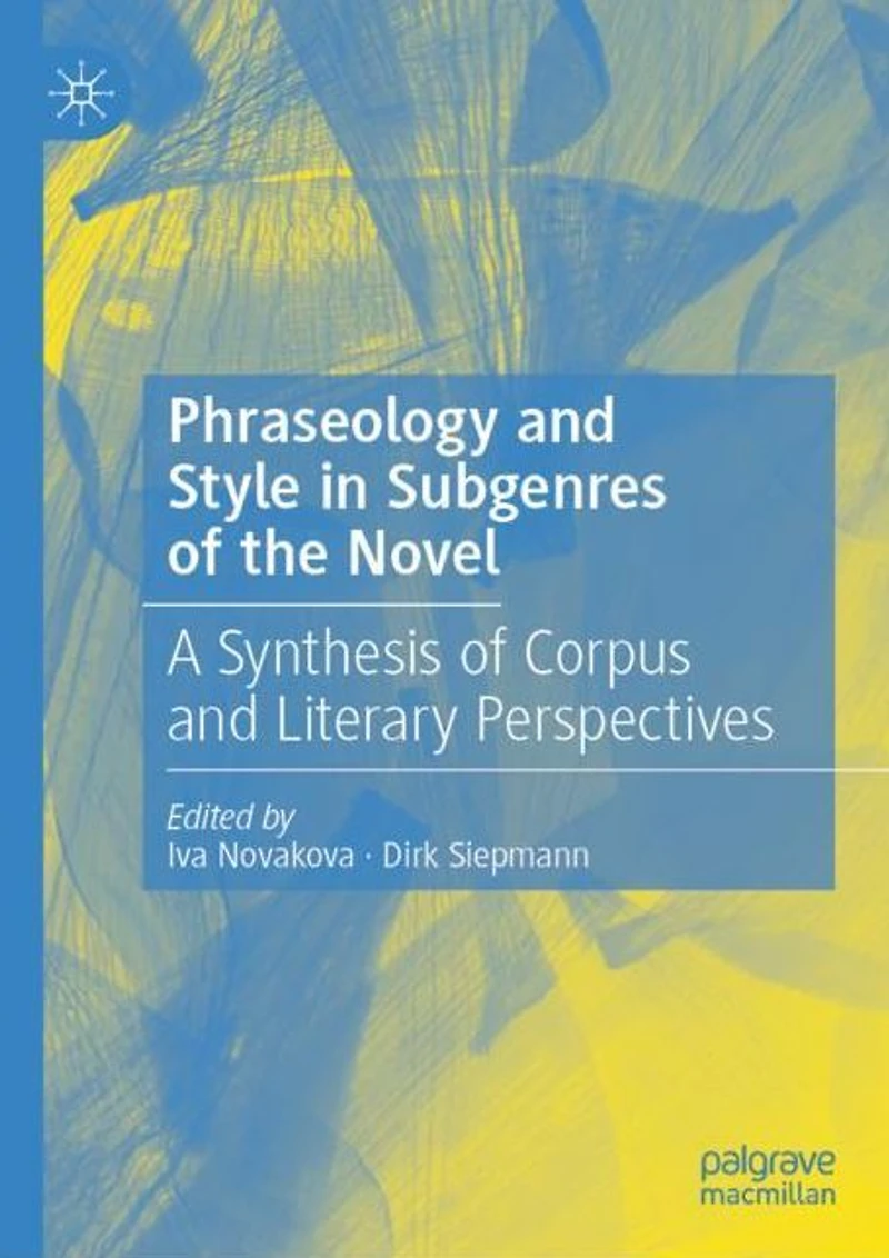 Phraseology and Style Subgenres of the Novel: A Synthesis Corpus Literary Perspectives