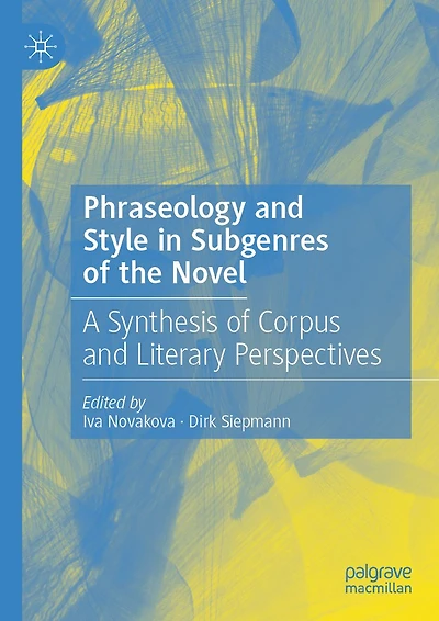 Phraseology and Style Subgenres of the Novel: A Synthesis Corpus Literary Perspectives