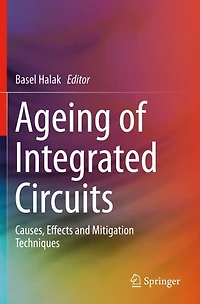 Ageing of Integrated Circuits: Causes, Effects and Mitigation Techniques