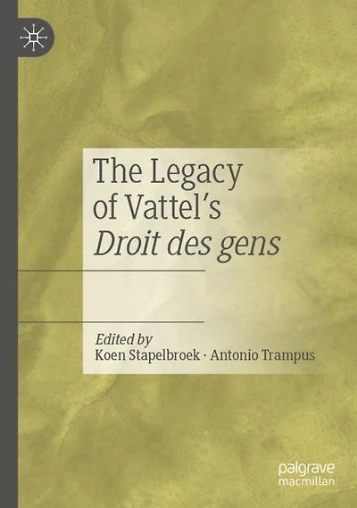 The Legacy of Vattel's Droit des gens