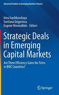 Strategic Deals Emerging Capital Markets: Are There Efficiency Gains for Firms BRIC Countries?