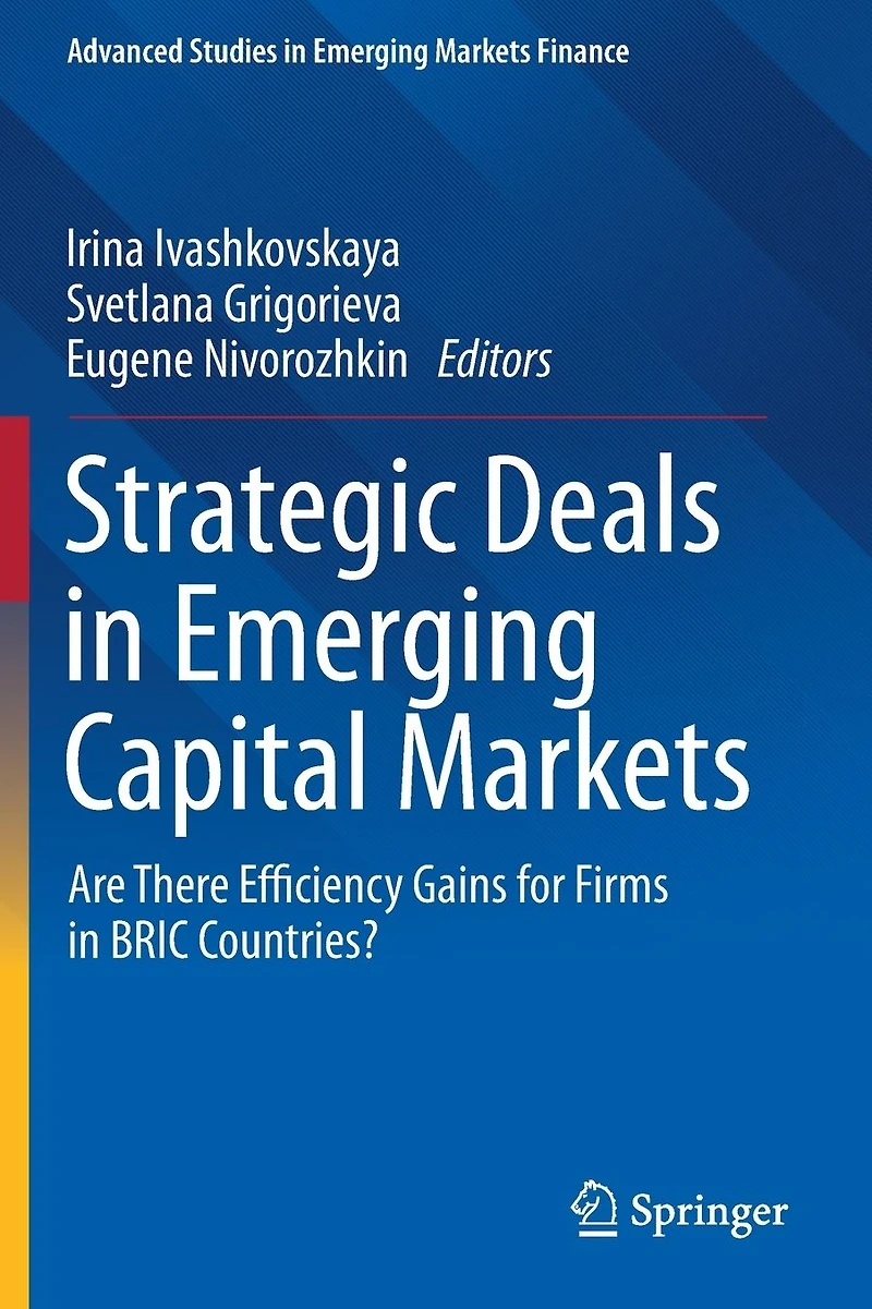 Strategic Deals Emerging Capital Markets: Are There Efficiency Gains for Firms BRIC Countries?