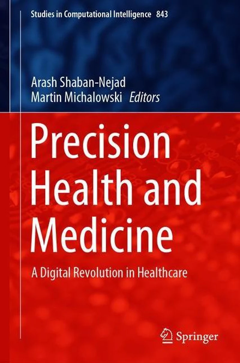 Precision Health and Medicine: A Digital Revolution Healthcare