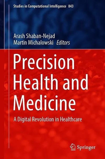 Precision Health and Medicine: A Digital Revolution Healthcare