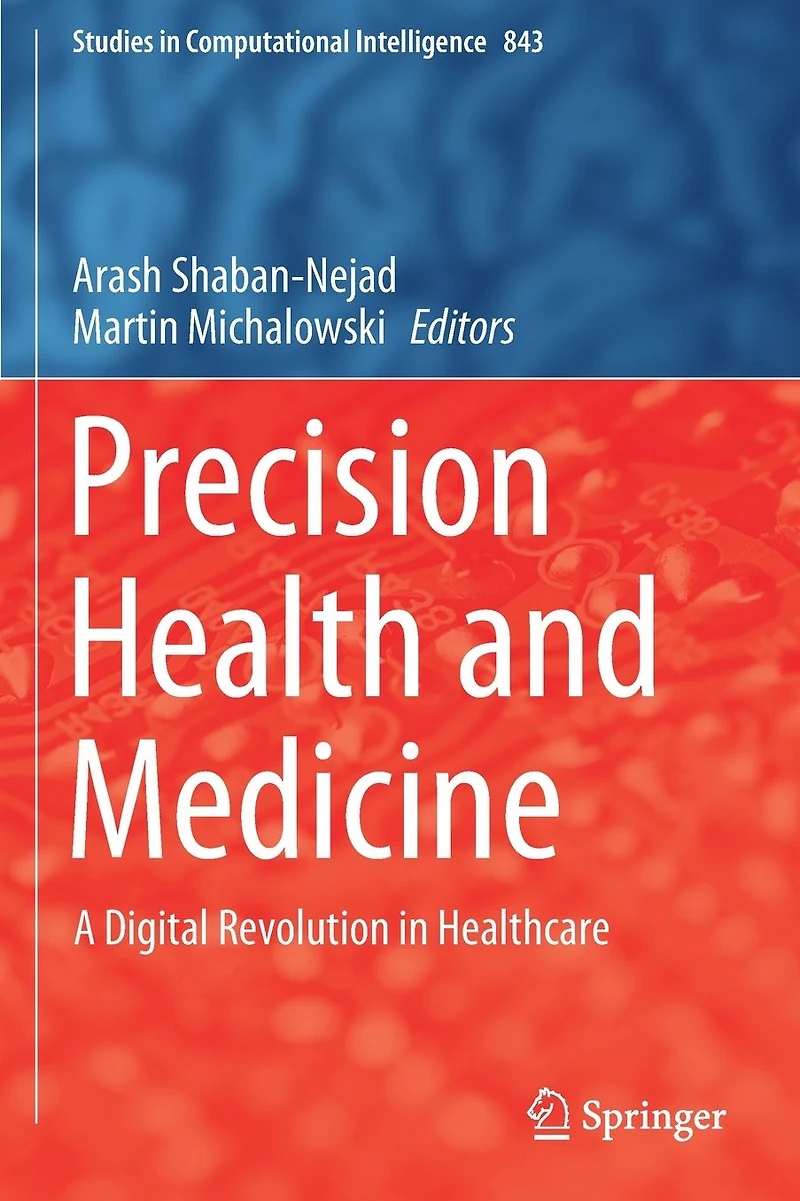 Precision Health and Medicine: A Digital Revolution Healthcare